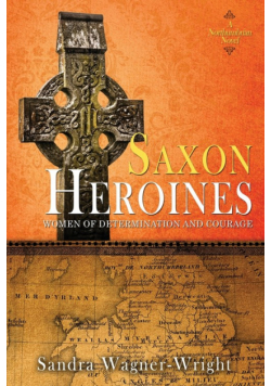 Saxon Heroines