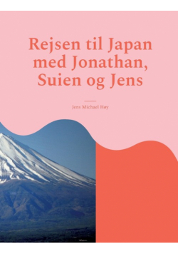 Rejsen til Japan med Jonathan, Suien og Jens