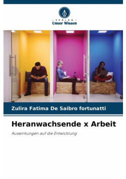 Heranwachsende x Arbeit