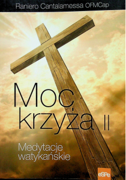 Medytacje watykańskie Moc krzyża II
