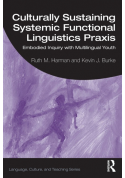 Culturally Sustaining Systemic Functional Linguistics Praxis