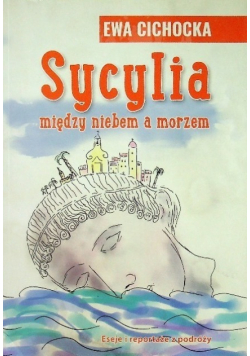 Sycylia między niebem a morzem