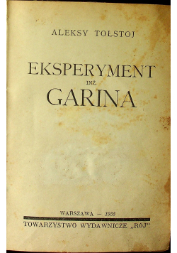 Eksperyment inż Garina 1935 r.