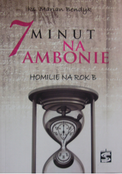 7 minut na ambonie Homilie na rok B