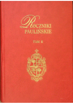 Roczniki Paulińskie Tom II