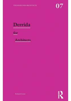 Derrida for Architects