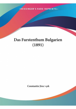 Das Furstenthum Bulgarien (1891)