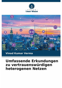 Umfassende Erkundungen zu vertrauenswürdigen heterogenen Netzen