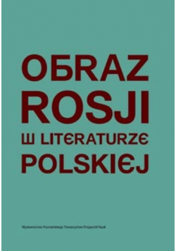 Obraz Rosji w literaturze polskiej
