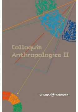 Colloquia Anthropologica II