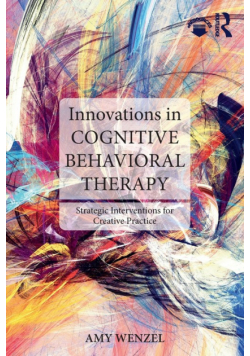 Innovations in Cognitive Behavioral Therapy