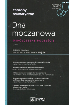 Dna moczanowa Współczesne podejście W gabinecie lekarza specjalisty