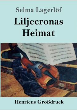 Liljecronas Heimat (Großdruck)