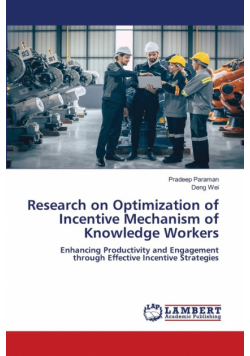 Research on Optimization of Incentive Mechanism of Knowledge Workers