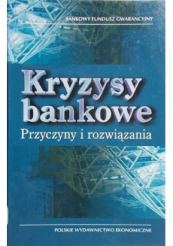 Kryzysy bankowe przyczyny i rozwiązania