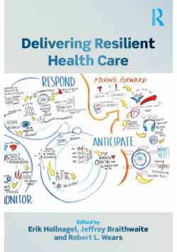 Delivering Resilient Health Care