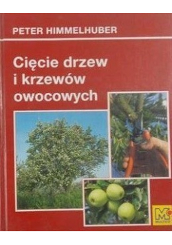 Cięcie drzew i krzewów owocowych