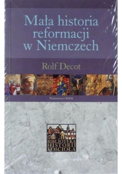 Mała historia reformacji w Niemczech NOWA