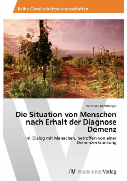 Die Situation von Menschen nach Erhalt der Diagnose Demenz
