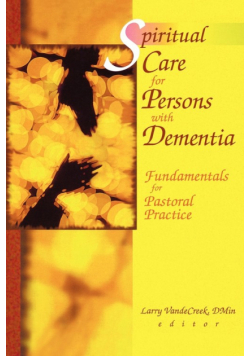 Spiritual Care for Persons with Dementia
