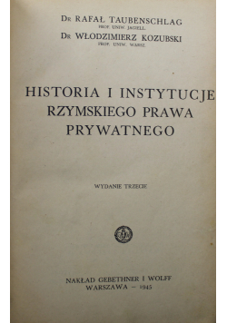 Historia i Instytucje Rzymskiego Prawa Prywatnego 1945 r.