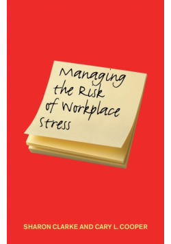 Managing the Risk of Workplace Stress