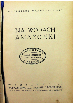 Na wodach Amazonki 1938 r.