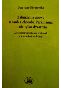 Zaburzenia mowy u osób z chorobą Parkinsona nie tylko dyzartria