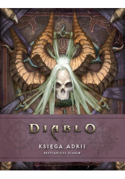 Diablo. Księga Adrii. Bestiariusz Diablo