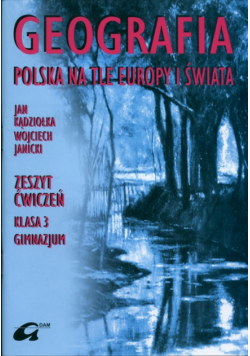 Polska na tle Europy i świata 3 Zeszyt ćwiczeń