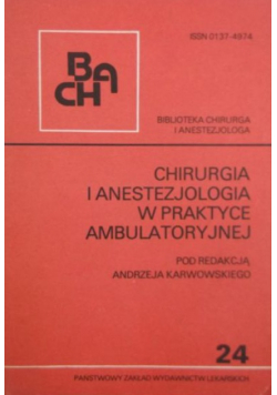 Chirurgia i anestezjologia w praktyce ambulatoryjnej