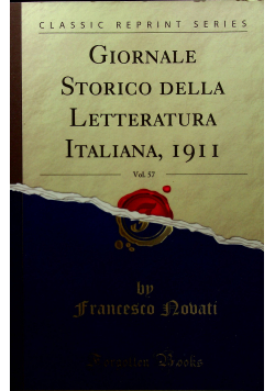 Giornale Storico della Letteratura Italiana Reprint 1911  Vol. 57