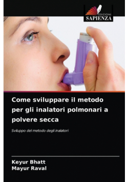 Come sviluppare il metodo per gli inalatori polmonari a polvere secca