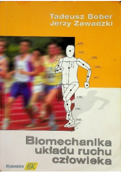 Biomechanika układu ruchu człowieka