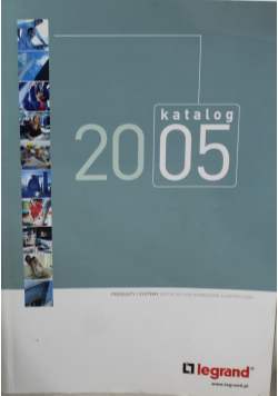 Katalog 2005 Produkty i systemy instalacyjna aparatura elektryczna