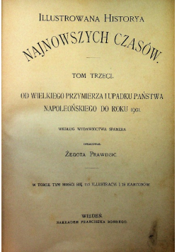 Dzieje powszechne ilustrowane ilustrowana historia najnowszych czasów Tom 3
