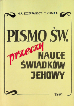 Pismo Św przech nauce Świadków Jehowy