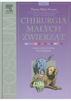 Chirurgia małych zwierząt Tom 1