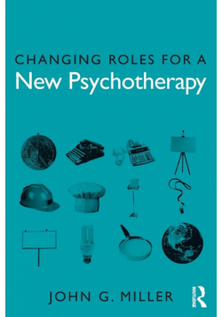 Changing Roles for a New Psychotherapy