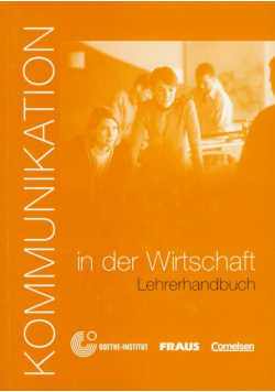 Kommunikation im der Wirtschaft Lehrerhandbuch