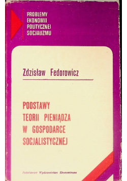 Podstawy teorii pieniądza w gospodarce socjalistycznej