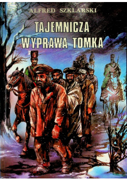Tajemnicza wyprawa Tomka