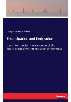 Emancipation and Emigration