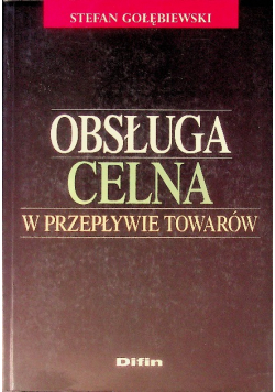 Obsługa Celna W Przepływie Towarów