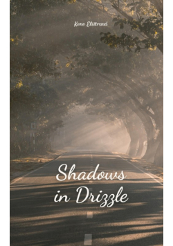 Shadows in Drizzle