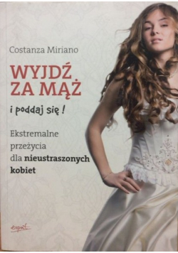 Wyjdź za mąż i poddaj się