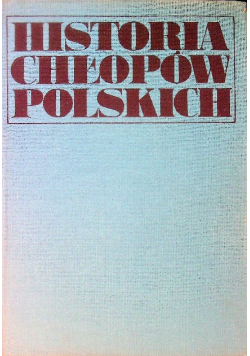 Historia chłopów polskich tom 3