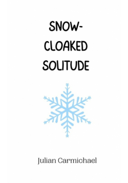Snow-Cloaked Solitude