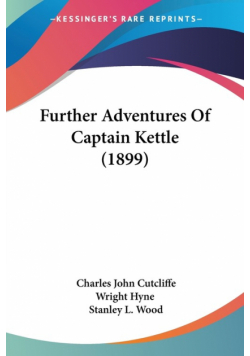 Further Adventures Of Captain Kettle (1899)