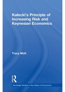 Kalecki's Principle of Increasing Risk and Keynesian Economics